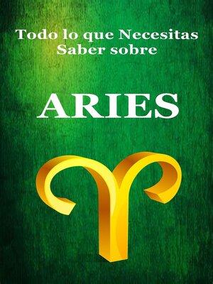 cover image of Todo lo que Necesitas Saber sobre Aries